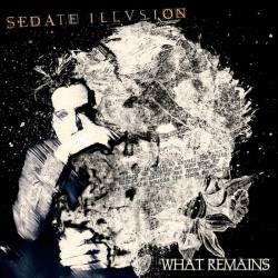 Sedate Illusion : What Remains